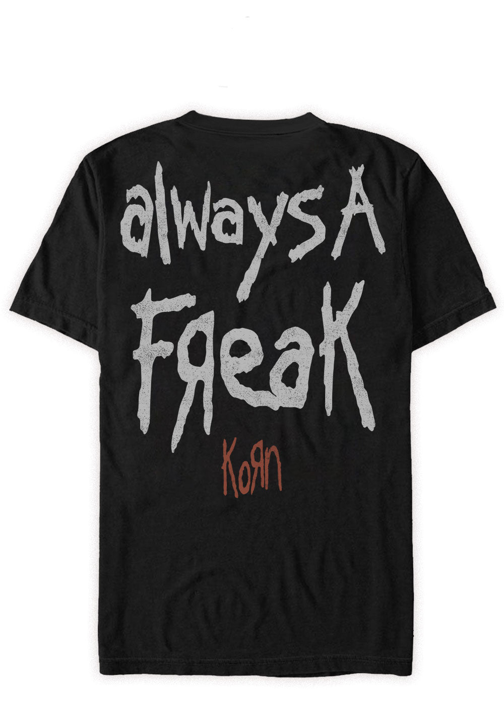 Korn - Always A Freak - T-Shirt | AFM Records